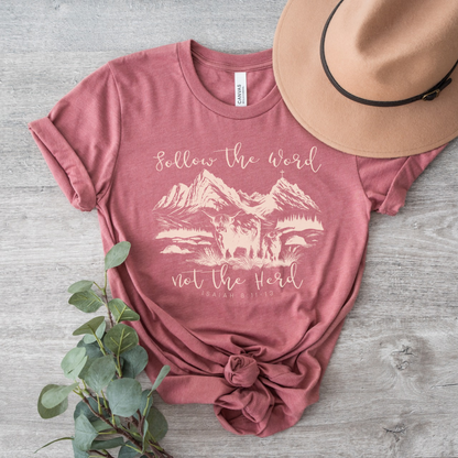 Follow the Word Not the Herd Short Sleeve Tee