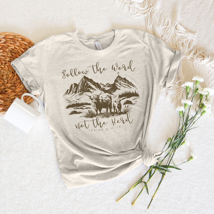 Follow the Word Not the Herd Short Sleeve Tee
