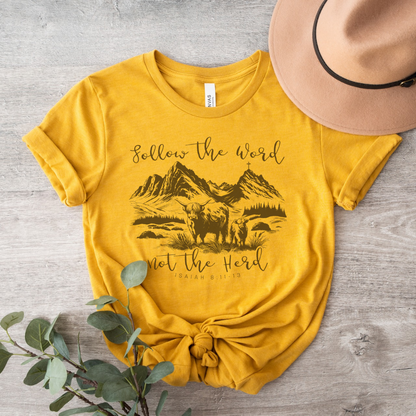Follow the Word Not the Herd Short Sleeve Tee