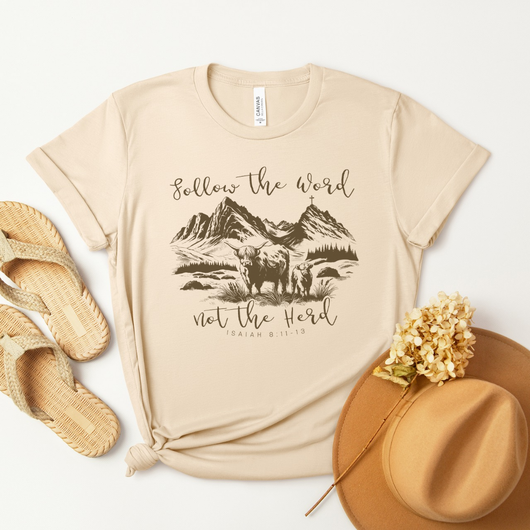 Follow the Word Not the Herd Short Sleeve Tee